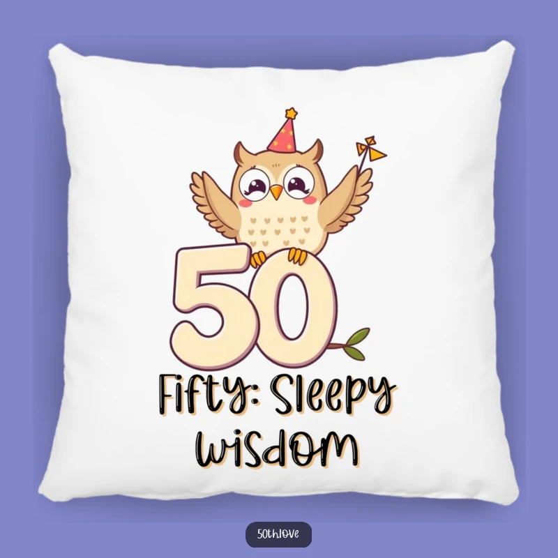 Funny Owl Birthday Pillow: Comfy & Wise Accent Pillow Gift!