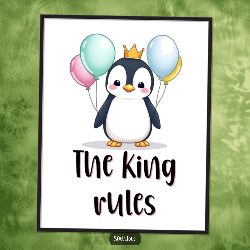 Funny penguin wearing a crown curiously looks at shiny balloons on a digital art print, perfect for a regal birthday theme.