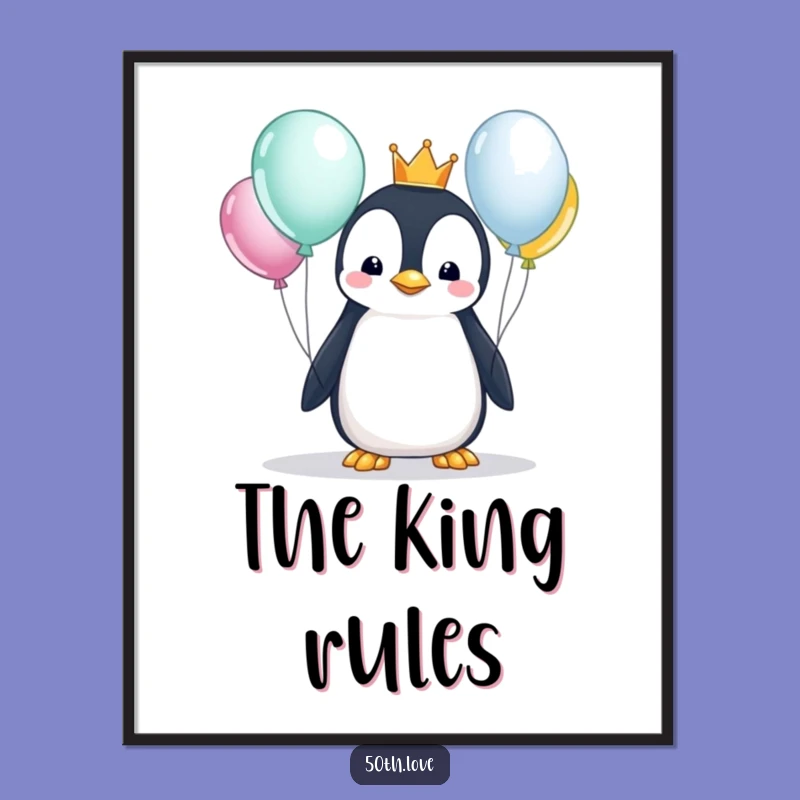 Printable Funny Penguin King Birthday Digital Art - Instant Royal Celebration Decor!