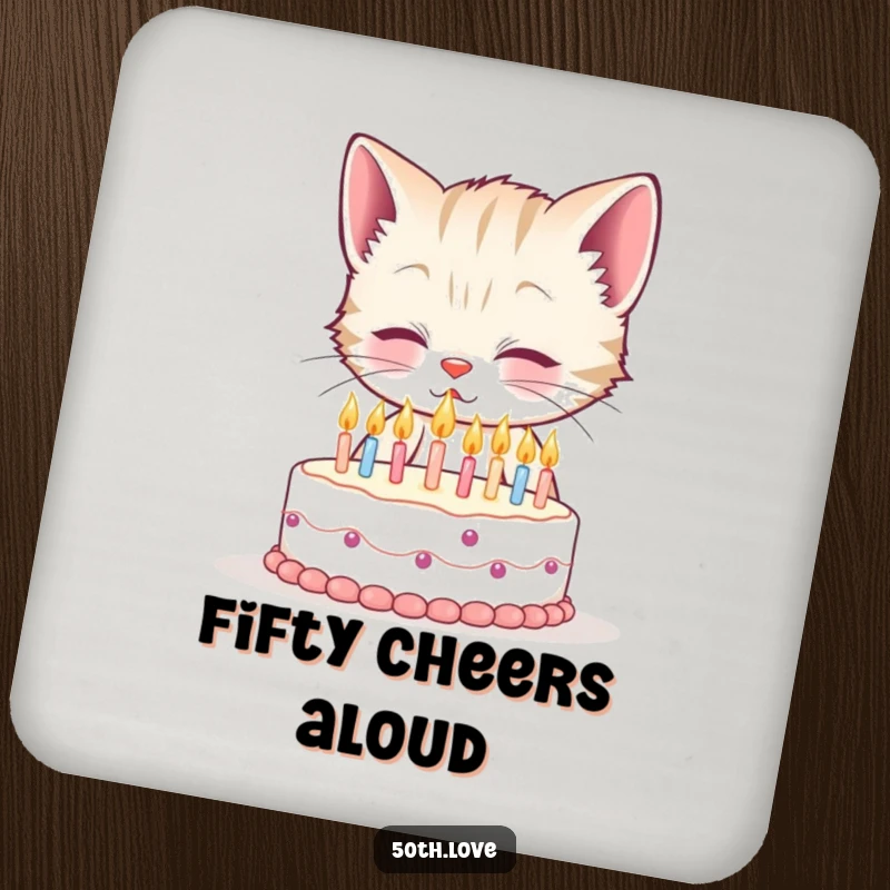Funny 50th birthday drink coaster featuring a smiling kitten blowing out fifty tiny candles on a small cake, protecting surfaces humorously.
