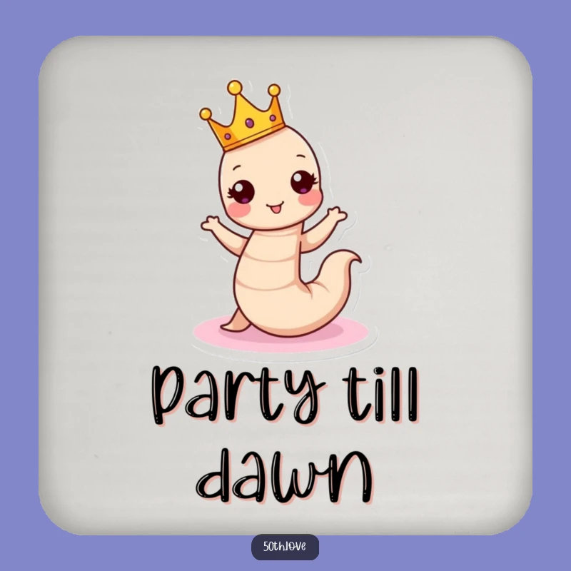 Funny Birthday Worm Coaster: protect surfaces with royal flair