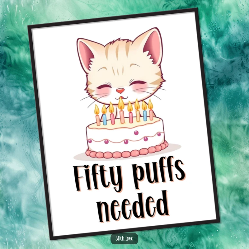 Funny 50th birthday poster featuring a smiling kitten blowing out fifty tiny candles on a miniature cake, embodying a humorous milestone.