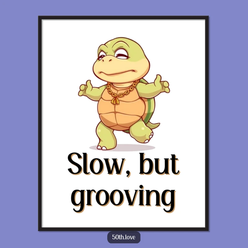 Funny Turtle 50th Birthday Poster: Groovy Artwork for a Hilarious Milestone Wall