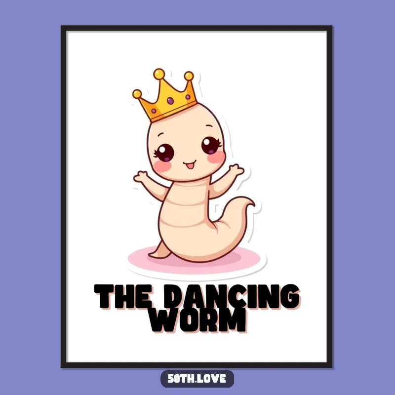 Funny Birthday Worm Poster: vibrant art for a royal celebration