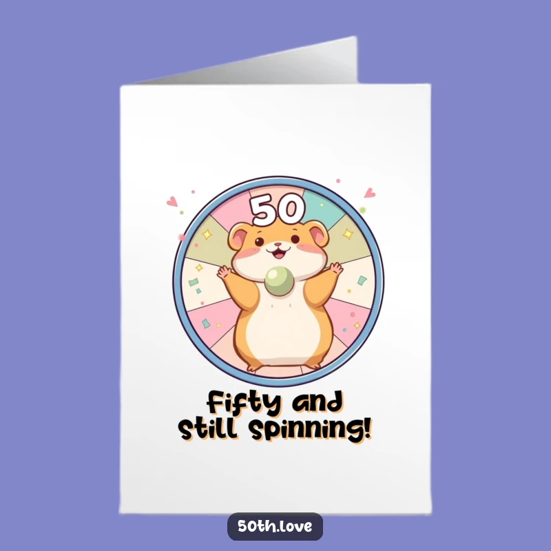 Free Printable Funny Hamster 50th Birthday Card - Confetti Wheel Downloadable Fun